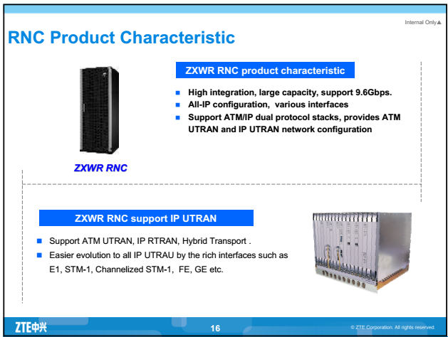 ZTE ZXWR RNC Large Capacity ZTE WCDMA Radio Network Controller