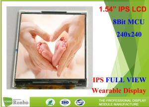 China 220cd/m² Wearable IPS LCD Display 1.54&quot; 240*240 Durable With 8 Bit MCU Interface wholesale