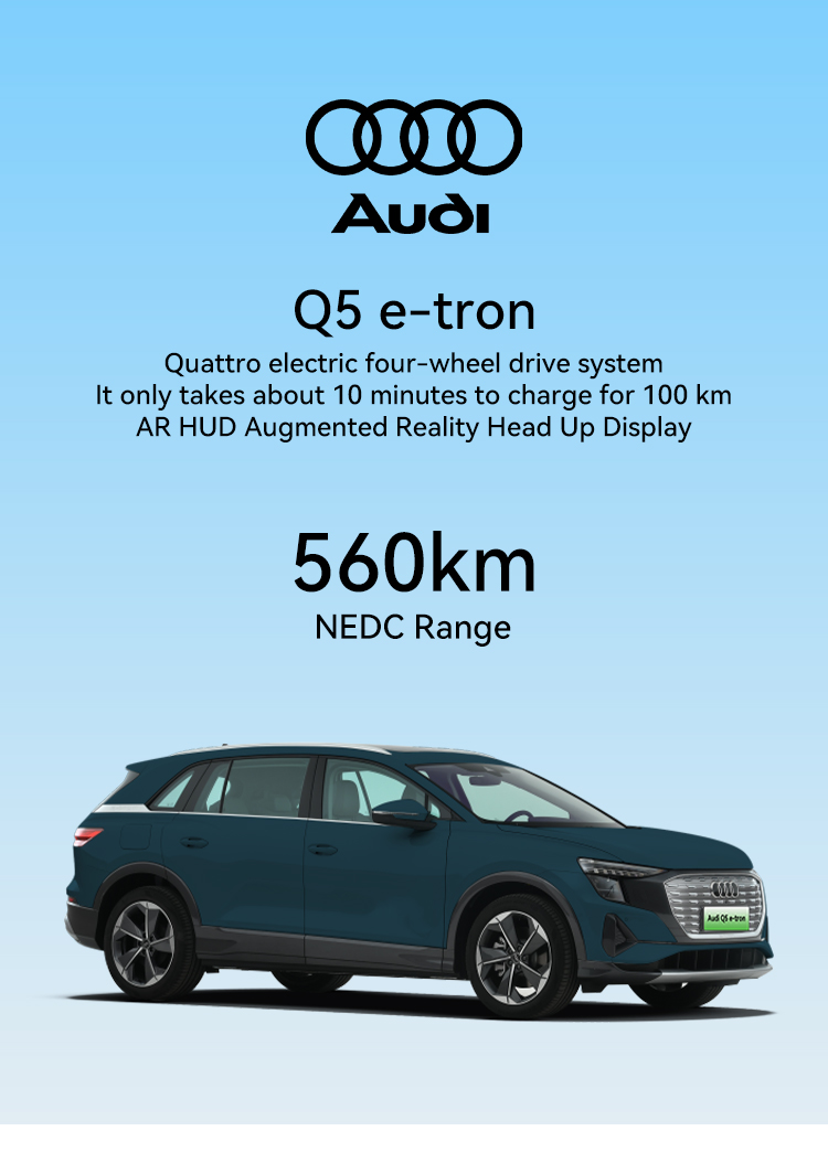 520km Cltc Pure Electric Range 83.4Kwh Battery Capacity AudiQ5 E-tron SUV 4wd speed 160Km/h Energy Electric Vehicle